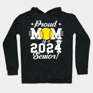 Softball Proud Mom Of A 2024 Senior Hoodie